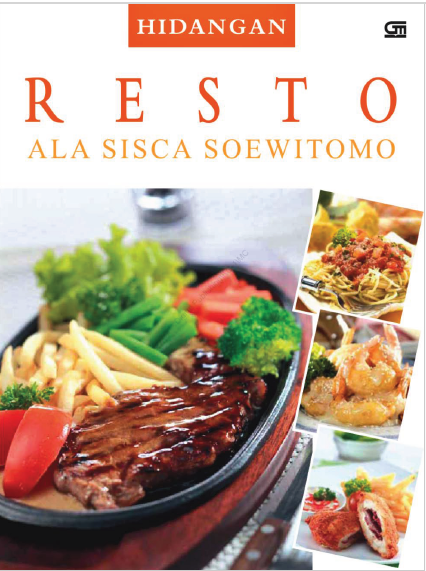 HIDANGAN RESTO ALA SISCA SOEWITOMO